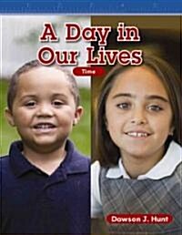 A Day in Our Lives (Paperback)