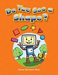 Do You See a Shape? (Paperback)