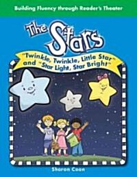 The Stars: Twinkle, Twinkle, Little Star and Star Light, Star Bright (Paperback)