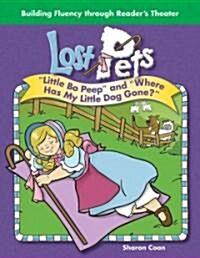 Lost Pets: Little Bo Peep and Where Has My Little Dog Gone? (Paperback)