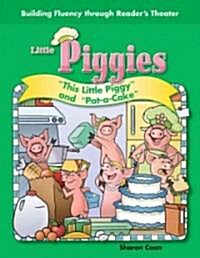 Little Piggies: This Little Piggy and Pat-A-Cake (Paperback)