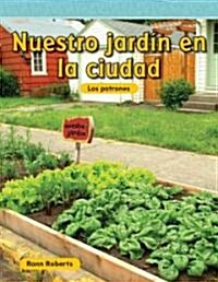 Nuestro Jard? En La Ciudad (Paperback)