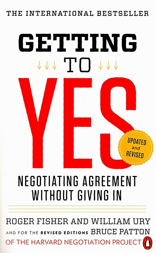 Getting to Yes: Negotiating Agreement Without Giving in (Paperback, 3, Revised)