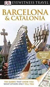 Dk Eyewitness Travel Barcelona & Catalonia (Paperback, Map, RE)