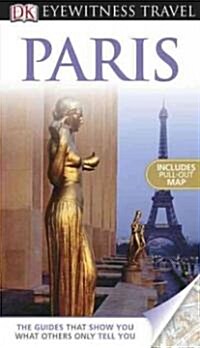 Dk Eyewitness Travel Paris (Paperback, Map, RE)