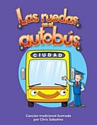 Las Ruedas En El Autob? (Paperback)