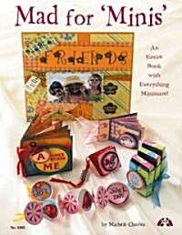 [중고] Mad for Minis: An Entire Book with Everything Miniature (Paperback)
