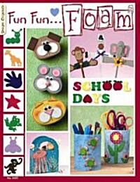 Fun Fun Foam 2: School Days (Paperback)