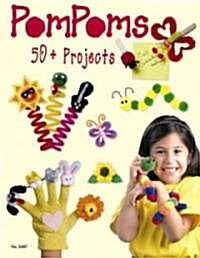 Pompoms: 50+ Projects (Paperback)