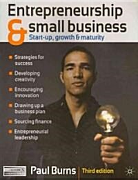 Entrepreneurship and Small Business : Start-up, Growth & Maturity (Paperback, 3 Rev ed)