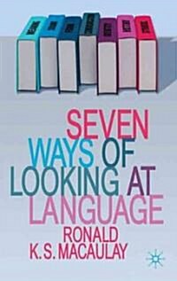 Seven Ways of Looking at Language (Paperback)