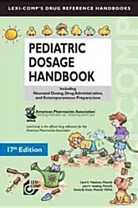 Lexi-Comps Pediatric Dosage Handbook (Paperback, 17th)
