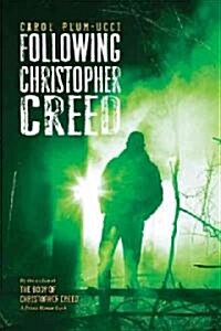 Following Christopher Creed (Hardcover)