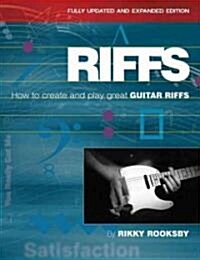 Riffs : How to Create and Play Great Guitar Riffs (Package, Revised and Updated Edition)