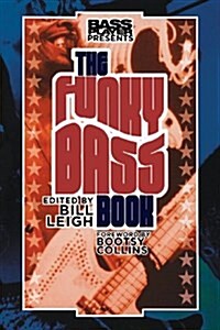 Bass Player Presents the Funky Bass Book (Paperback)