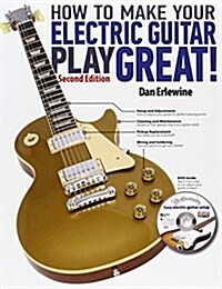 How to Make Your Electric Guitar Play Great! (Package, Second Edition)