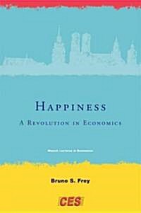 Happiness: A Revolution in Economics (Paperback)