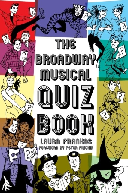 The Broadway Musical Quiz Book (Paperback)