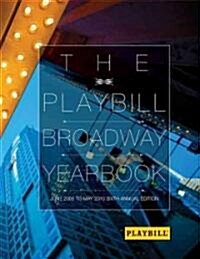 The Playbill Broadway Yearbook (Hardcover, 6th, Annual)