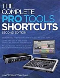 The Complete Pro Tools Shortcuts (Paperback, 2)