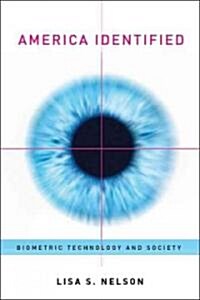 America Identified: Biometric Technology and Society (Hardcover)