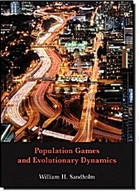 Population Games and Evolutionary Dynamics (Hardcover)