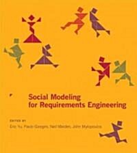 Social Modeling for Requirements Engineering (Hardcover)