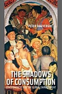 The Shadows of Consumption: Consequences for the Global Environment (Paperback)