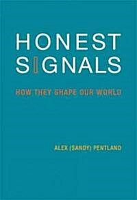 Honest Signals: How They Shape Our World (Paperback)