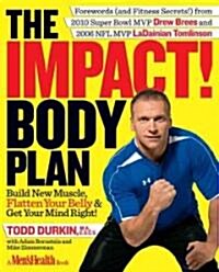 The Impact! Body Plan: Build New Muscle, Flatten Your Belly & Get Your Mind Right! (Hardcover)