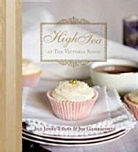 High Tea at the Victorian Room (Hardcover)