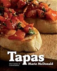 Tapas: The Cuisine of Conversation (Hardcover)