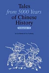 Tales from 5000 Years of Chinese History Volume II (Hardcover)