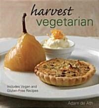 Harvest Vegetarian: Includes Vegan and Gluten-Free Recipes (Hardcover)