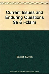 Current Issues and Enduring Questions: A Guide to Thinking and Argument, with Readings [With CDROM] (Paperback, 9th)