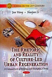 Rhetoric & Reality of Culture-Led Urban Regeneration (Paperback, UK)