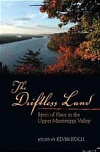 The Driftless Land (Paperback)