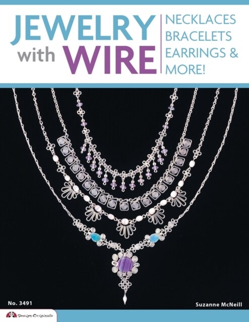 Jewelry with Wire: Necklaces, Bracelets, Earrings, and More! (Paperback)