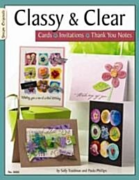 Classy & Clear: Cards, Invitations, Thank You Notes (Paperback)