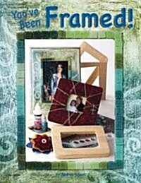 Youve Been Framed (Paperback)