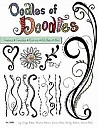 Oodles of Doodles: Freehand, Templates, Rub-Ons, Hot Marks (Paperback)