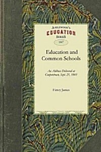 An Address Upon Education and Common Schools (Paperback)