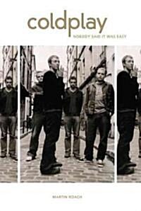 Viva Coldplay! A Biography (Paperback)