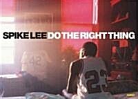 Spike Lee: Do the Right Thing (Hardcover)