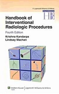 Handbook of Interventional Radiologic Procedures (Paperback, 4)