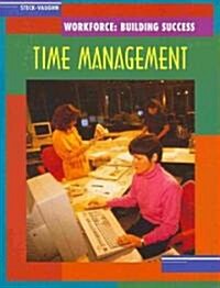Steck-Vaughn Workforce: Building Success: Student Workbook Time Management for the Workplace (Paperback)