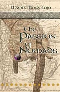 The Passion of Nomads (Paperback)