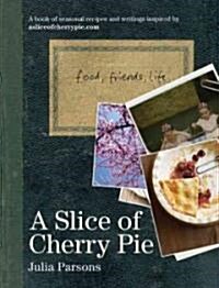 A Slice of Cherry Pie (Hardcover)