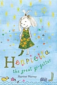 Henrietta the Great Go-Getter (Paperback)