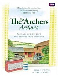 The Archers Archives (Hardcover)